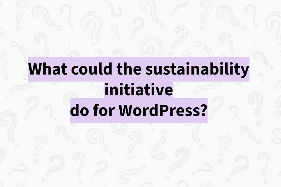 What could the sustainability initiative do for WordPress?